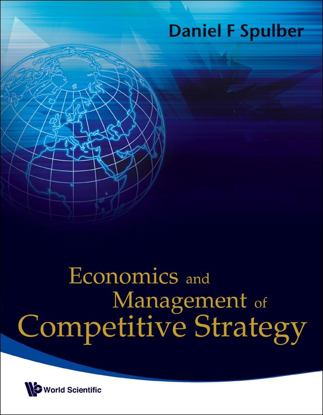 ECONOMICS AND MANAGEMENT OF COMPETITIVE STRATEGY