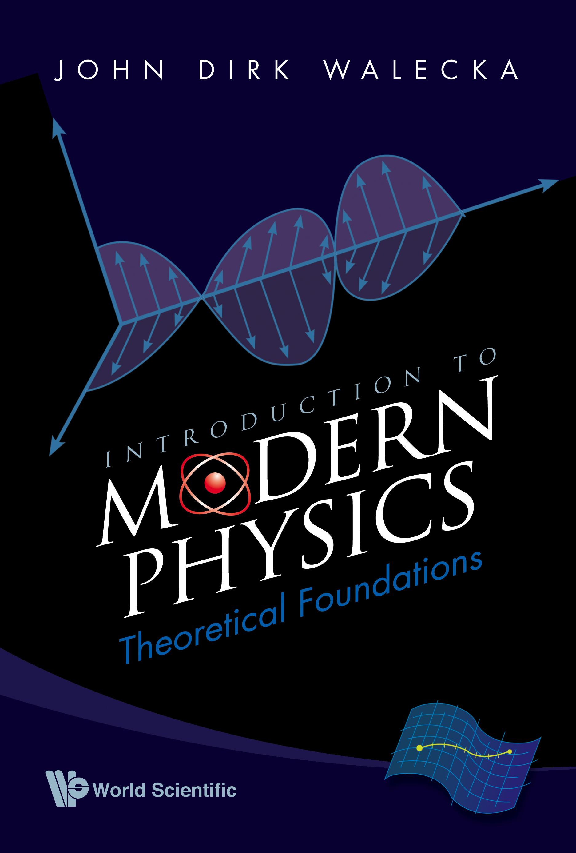 INTRODUCTION TO MODERN PHYSICS: THEORETICAL FOUNDATIONS