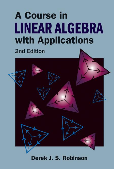 COURSE IN LINEAR ALGEBRA APPLN 2ED by Derek J S Robinson