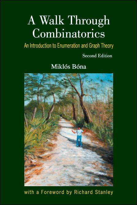 WALK THROUGH COMBINATORICS (2ED) by Miklos Bona