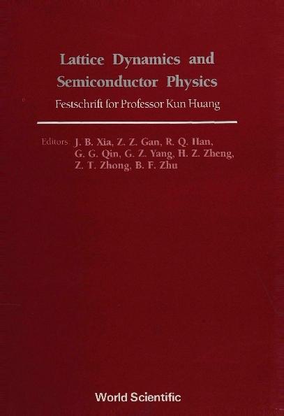 LATTICE DYNAMICS & SEMICONDUCTOR PHYSICS by Gan Z Z, Han R Q, Zheng Hou-zhi