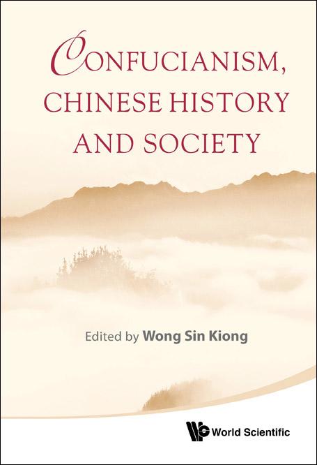 CONFUCIANISM, CHINESE HISTORY & SOCIETY