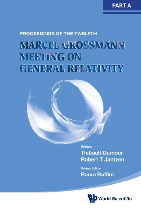 12 MARCEL GROSSMANN MEETING (3V) by Damour Thibault, D'angelo Veronica, Ruffini Remo