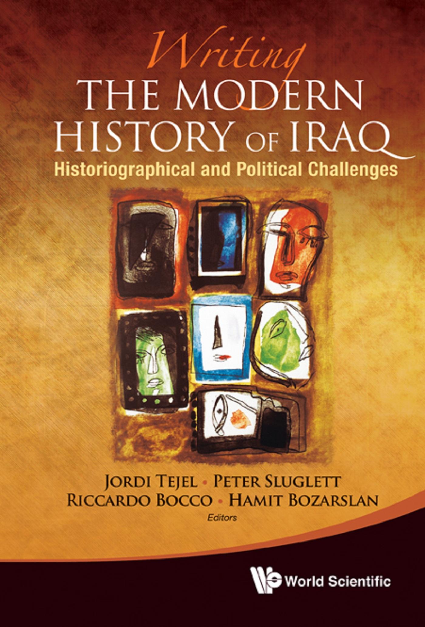 WRITING THE MODERN HISTORY OF IRAQ