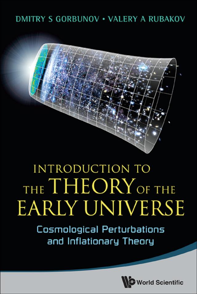 INTRO THEORY EARLY UNIVERSE:COSMO PERTUR by Dmitry S Gorbunov, Valery A Rubakov