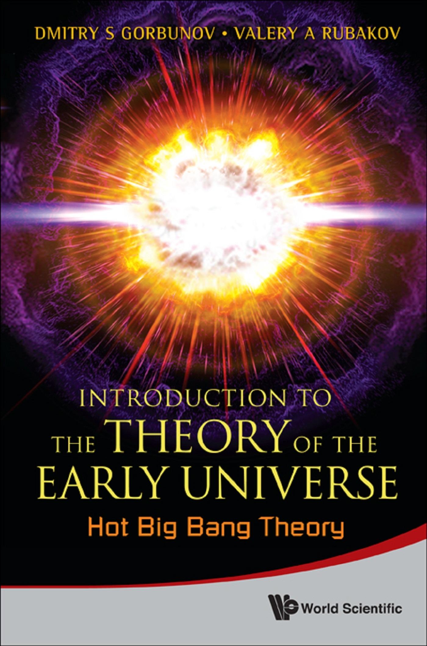INTRO THEORY EARLY UNIVERSE:HOT BIG BANG