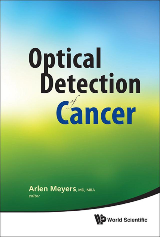 OPTICAL DETECTION OF CANCER by Arlen D Meyers