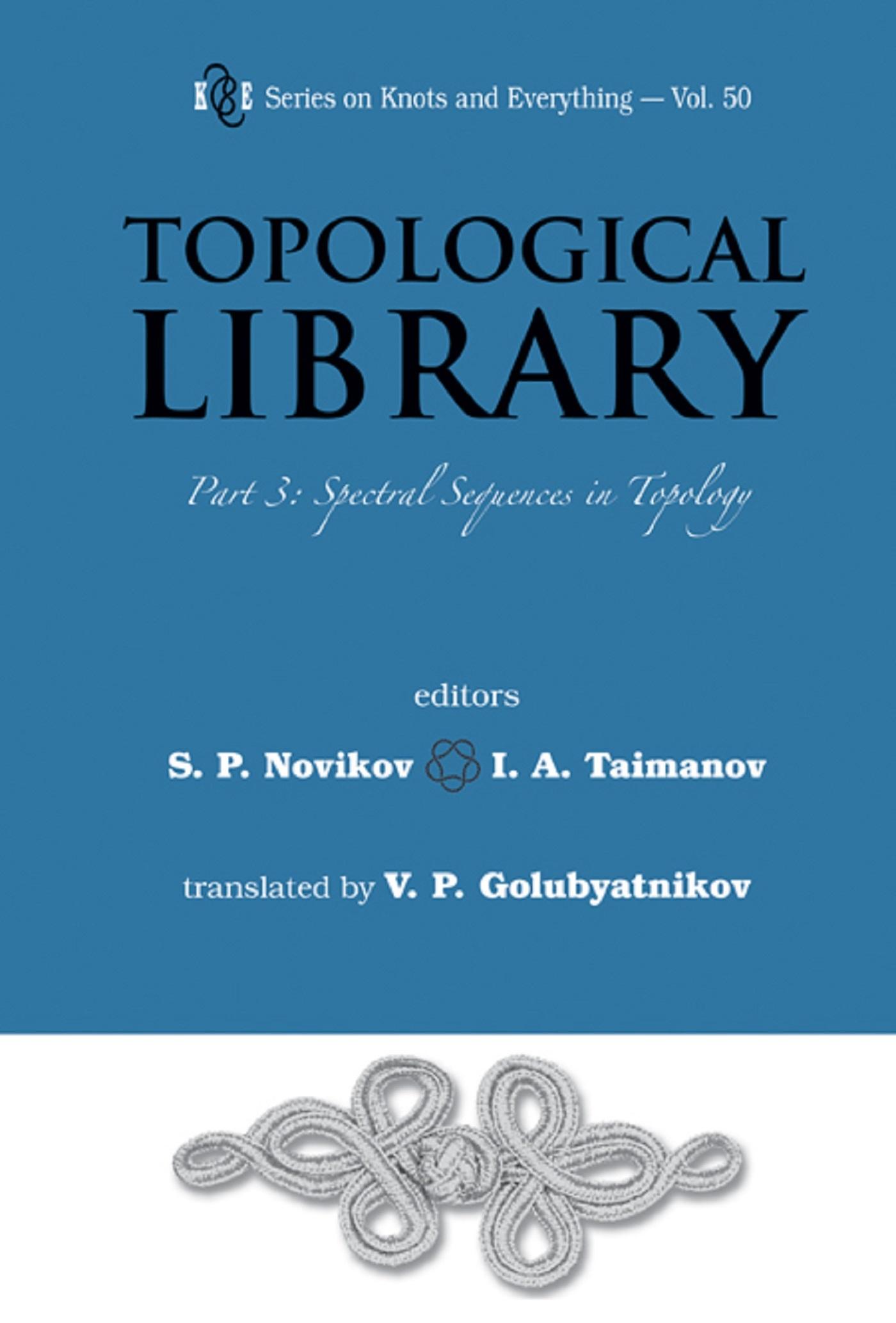 TOPOLOGICAL LIBRARY: PART 3