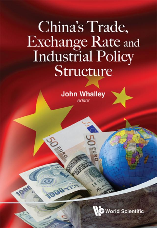 CHN TRADE, EXCHANGE RATE INDUS POL STRUC by John Whalley