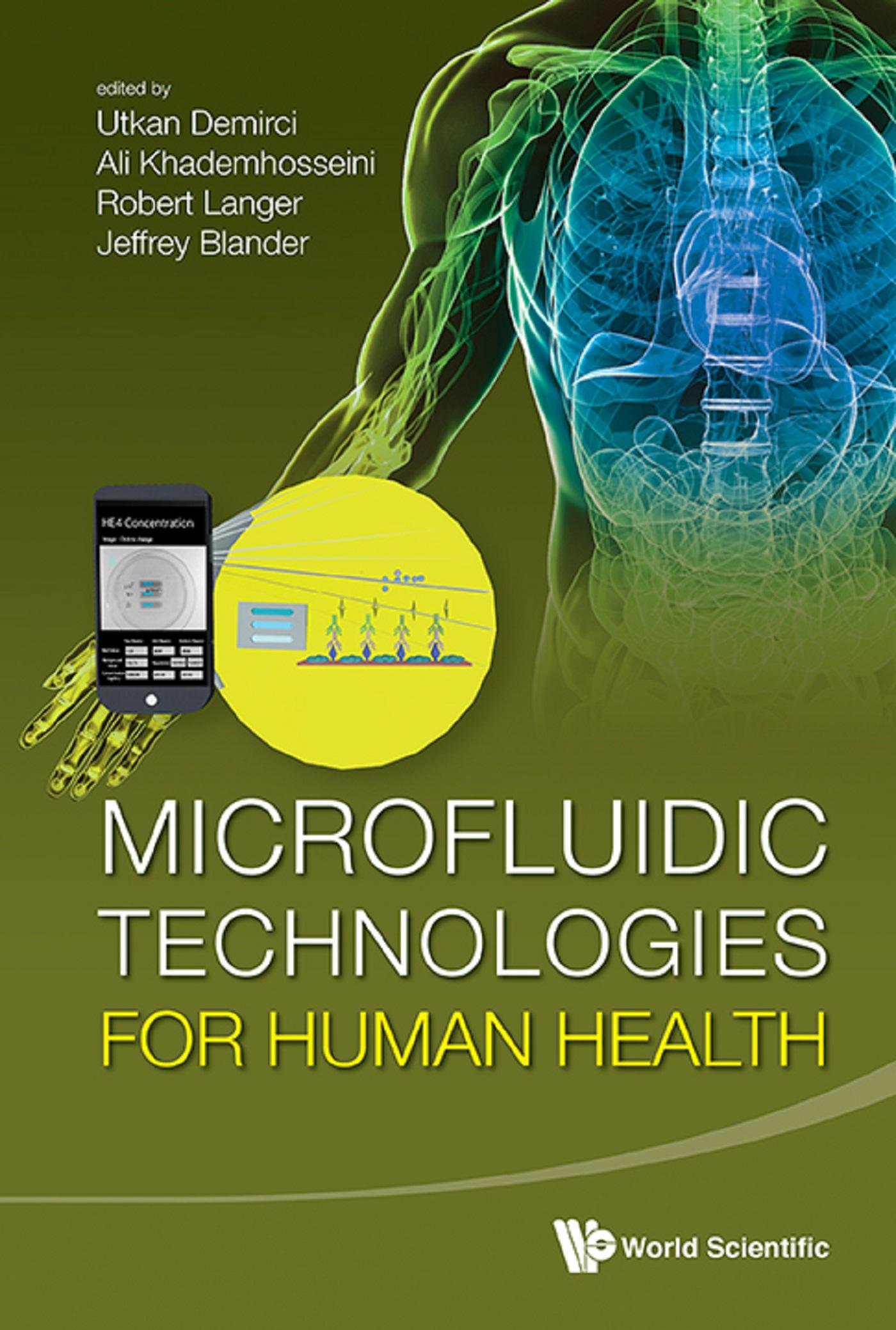 MICROFLUIDIC TECHNOLOGIES FOR HUMAN HEAL
