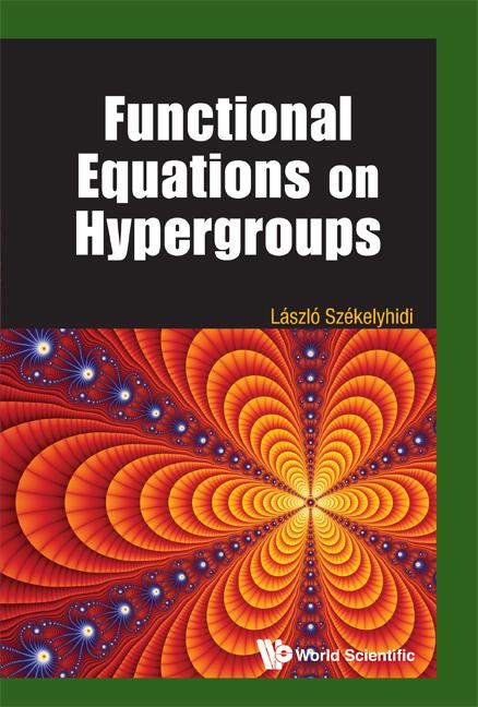FUNCTIONAL EQUATIONS ON HYPERGROUPS by Laszlo Szekelyhidi