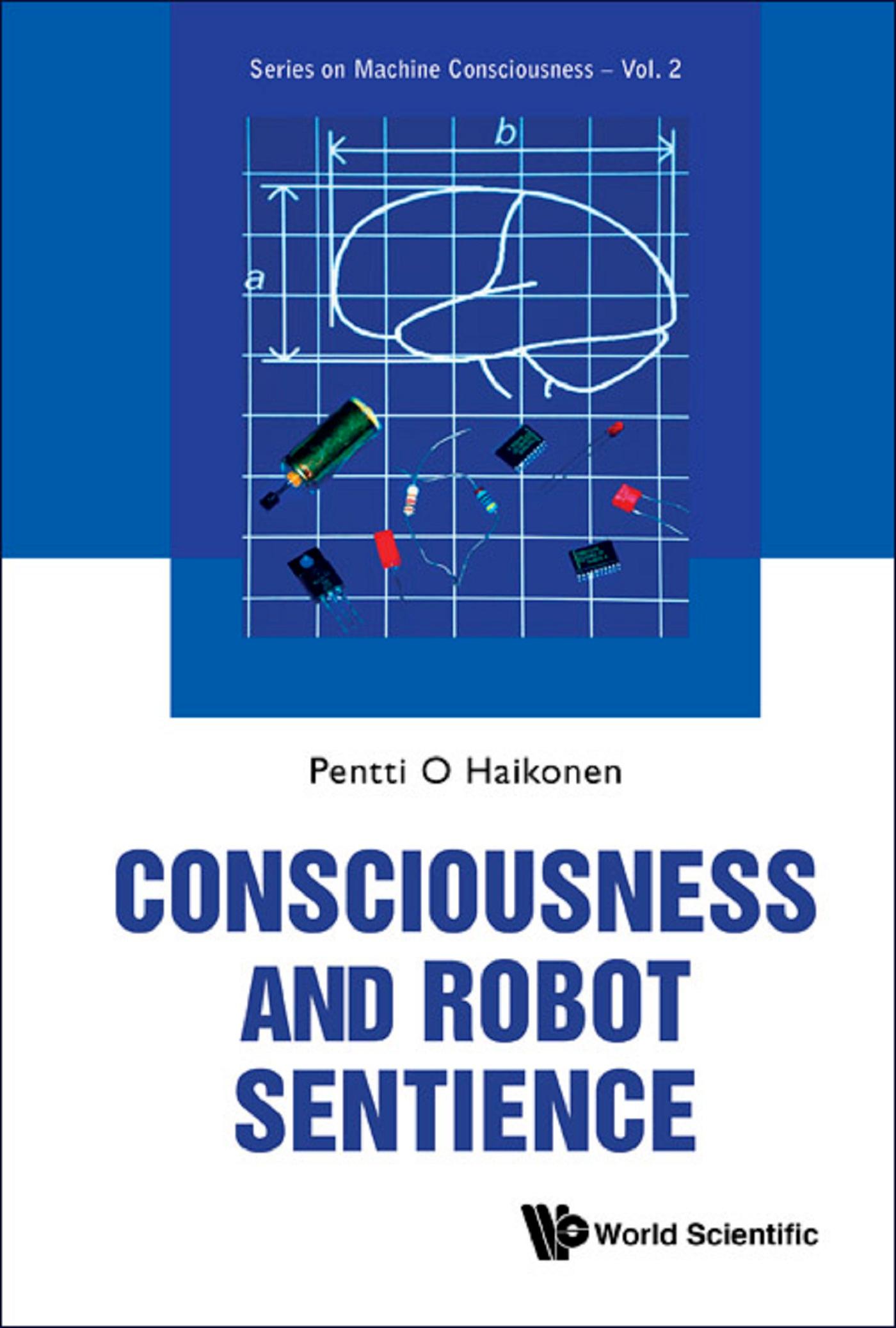 CONSCIOUSNESS AND ROBOT SENTIENCE