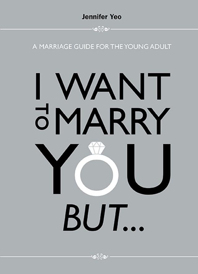 I WANT TO MARRY YOU BUT ... by Jennifer Yeo