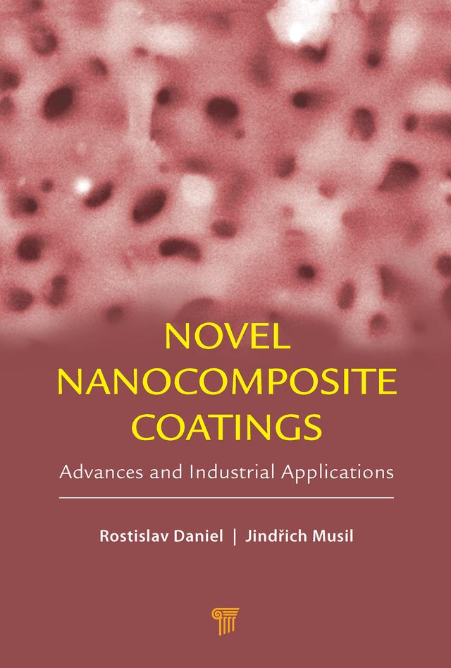 Novel Nanocomposite Coatings by Jindřich Musil, Rostislav Daniel