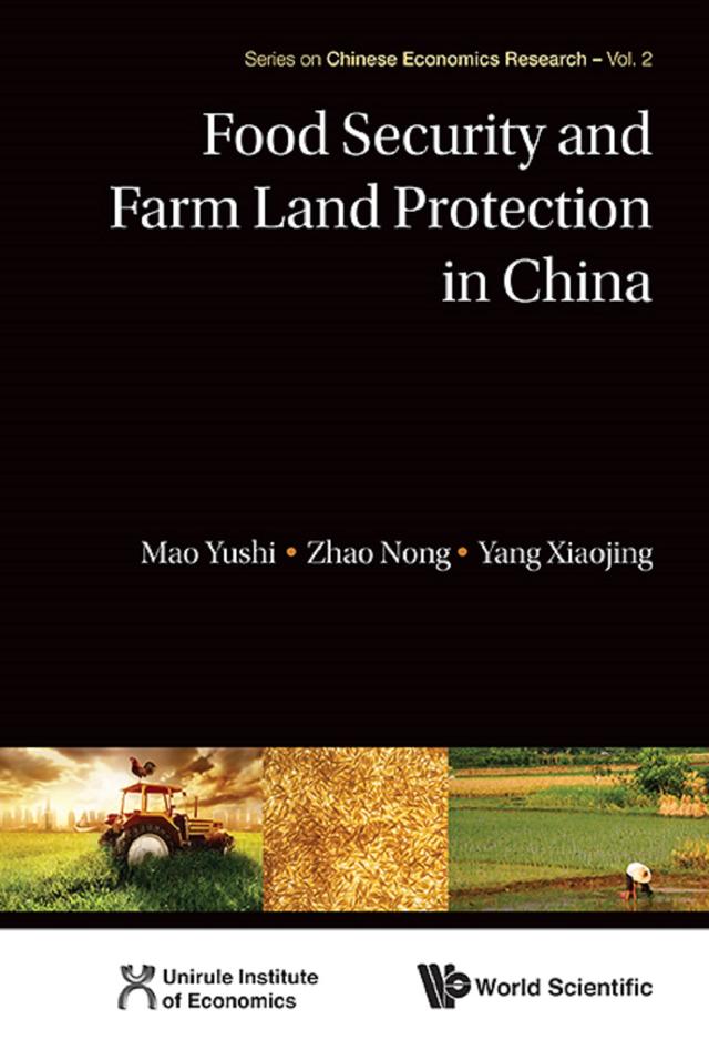 FOOD SECURITY & FARM LAND PROTECT IN CHN by Nong Zhao, Xiaojing Yang, Yushi Mao