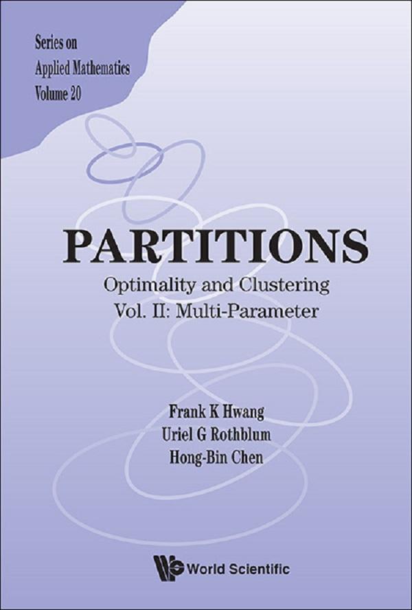 PARTITIONS: VOL II: MULTI-PARAMETER by Frank Kwang-ming Hwang, Hong-bin Chen, Uriel R Rothblum
