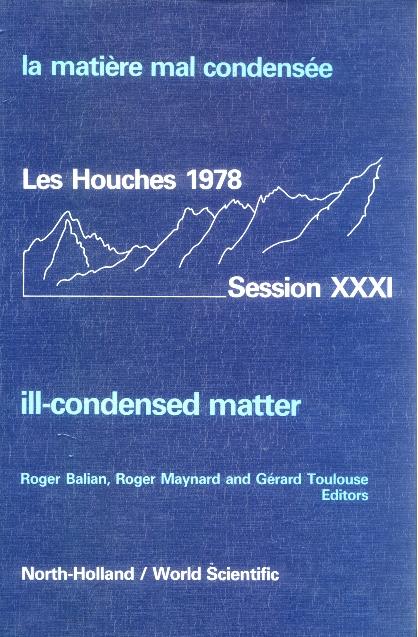 ILL-CONDENSED MATTER     (B/H) by Balian R, Maynard R, Toulouse Gerard