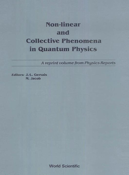 NONLINEAR & COLLECTIVE PHENOMENA IN... by Gervais J L, Jacob Maurice