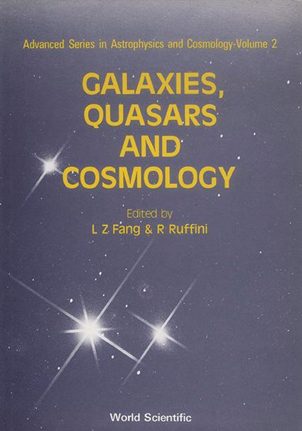 GALAXIES,QUASARS & COSMOLOGY        (V2) by Fang Lizhi, Ruffini Remo