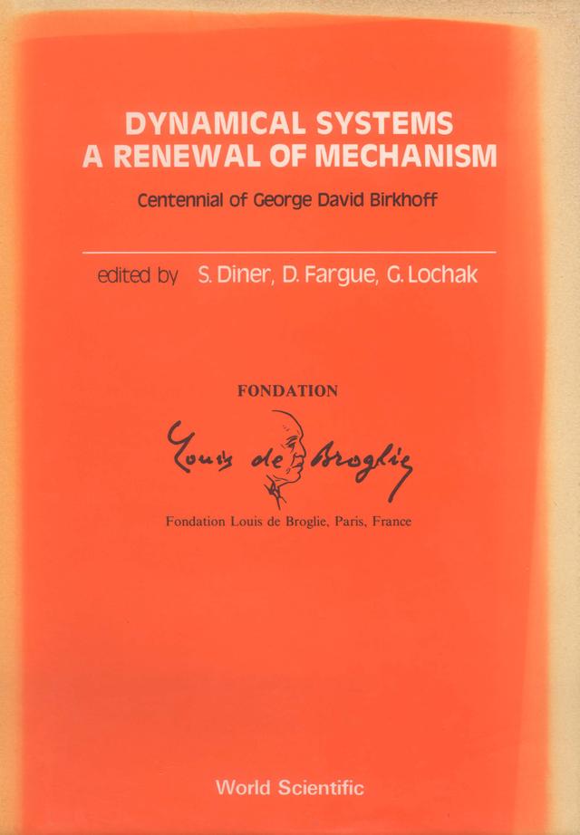 DYNAMICAL SYSTEMS -A RENEWAL  OF MECHANI by Diner Simon, Fargue Daniel, Lochak Georges