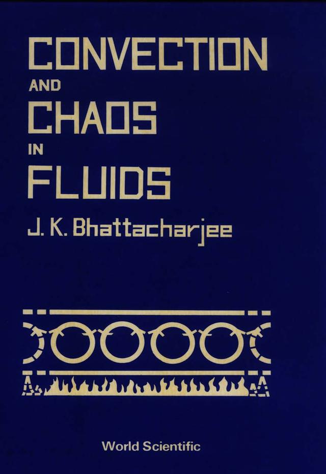 CONVENTION AND CHAOS IN FLUIDS (B/H) by Bhattacharjee Jayanta K