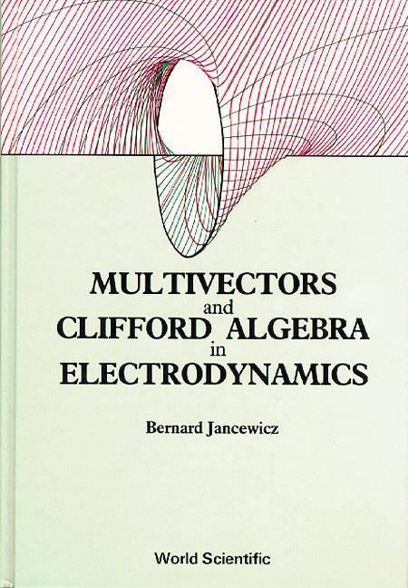 MULTIVECTORS & CLIFFORD ALGE  IN ELECTRO