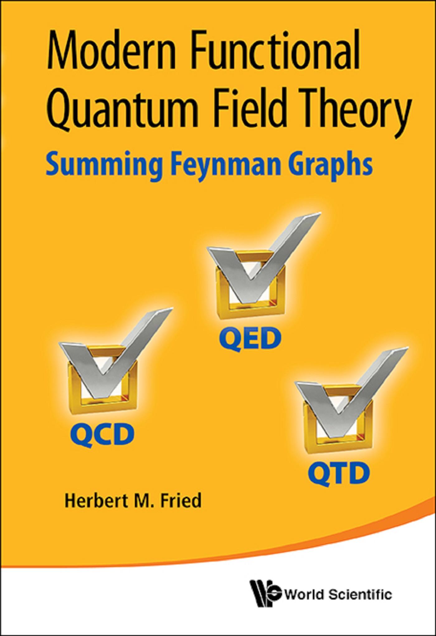 MODERN FUNCTIONAL QUANTUM FIELD THEORY