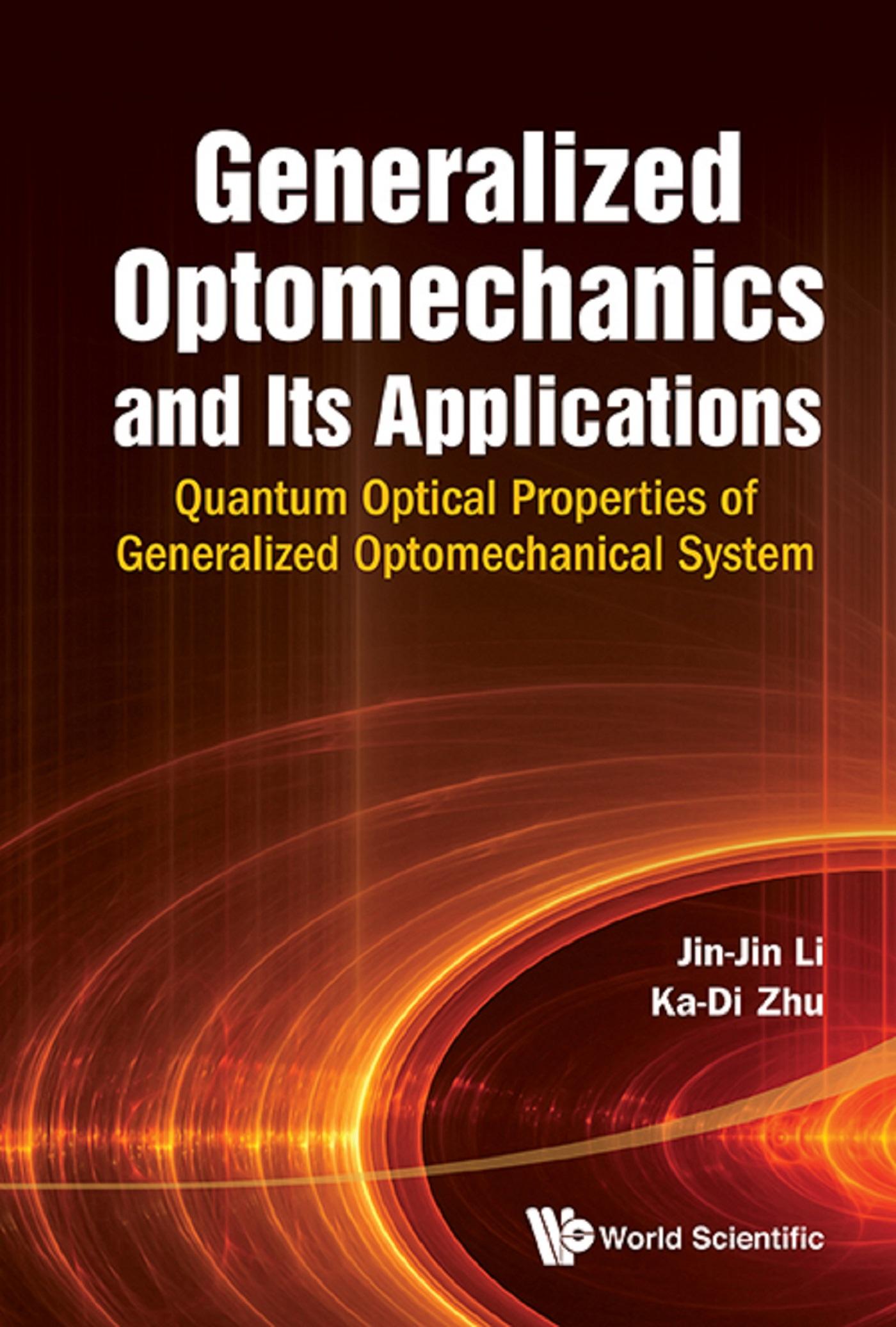 GENERALIZED OPTOMECHANICS AND ITS APPLICATIONS