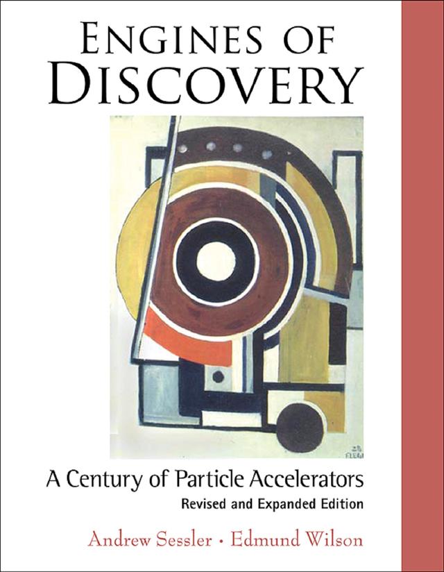 ENGINES OF DISCOVERY (REV & EXPAND ED) by Andrew Sessler, Edmund Wilson