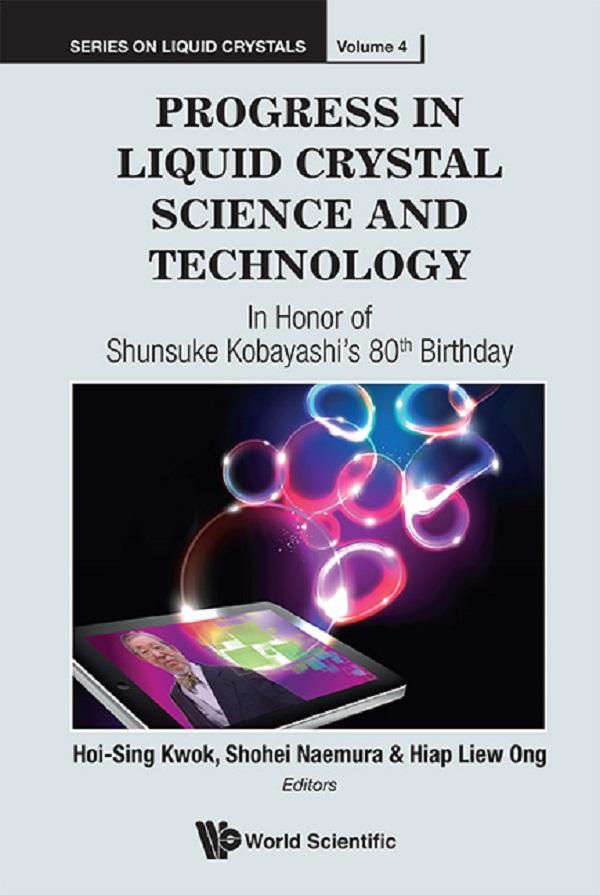PROGRESS IN LIQUID CRYSTAL SCIENCE AND TECHNOLOGY