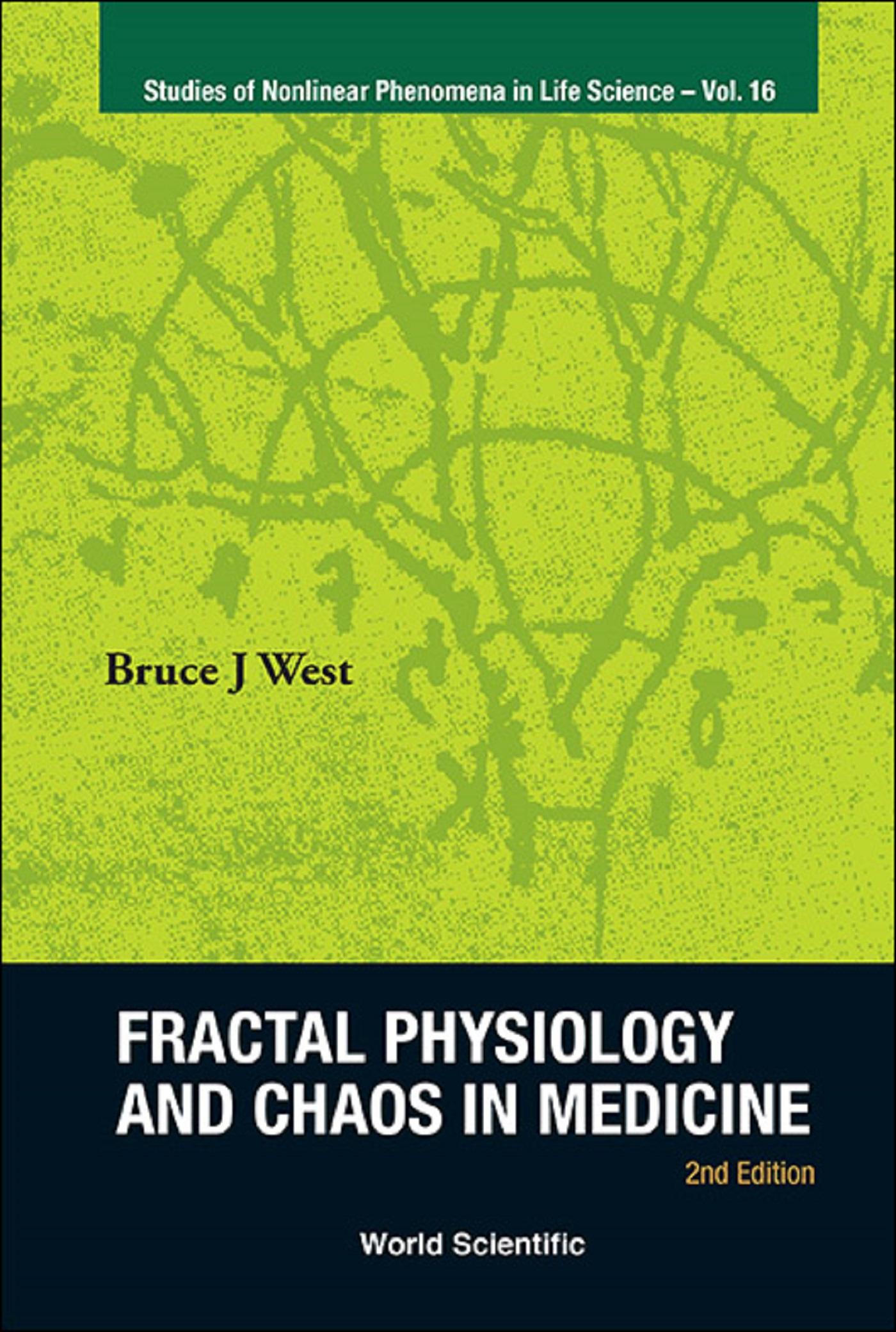 FRACTAL PHYSIOLOGY & CHAOS IN MEDICINE (2ND ED)