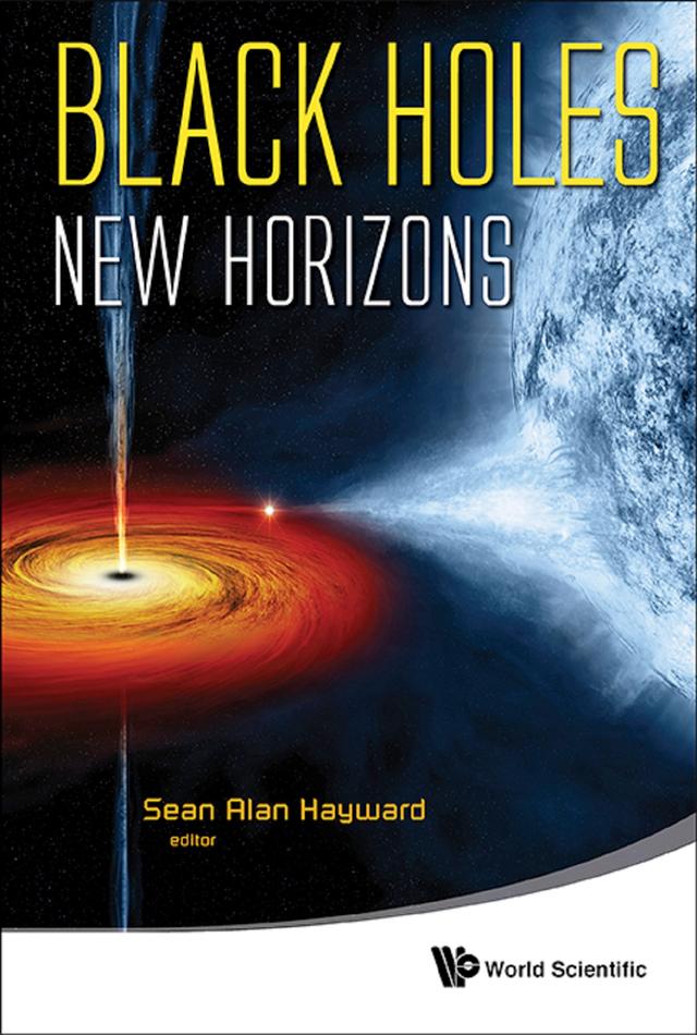 BLACK HOLES: NEW HORIZONS by Sean Alan Hayward