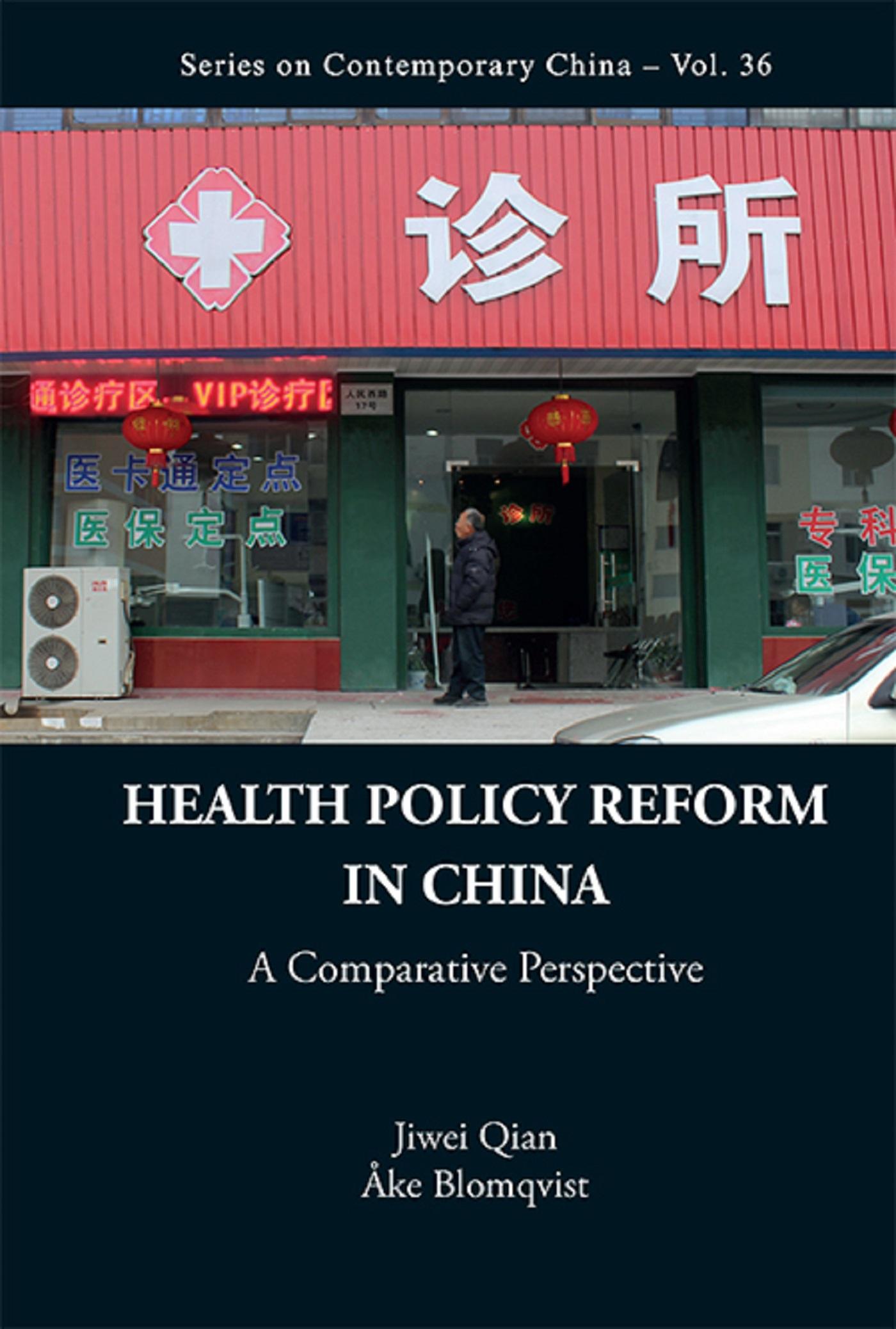 HEALTH POLICY REFORM IN CHINA: A COMPARATIVE PERSPECTIVE