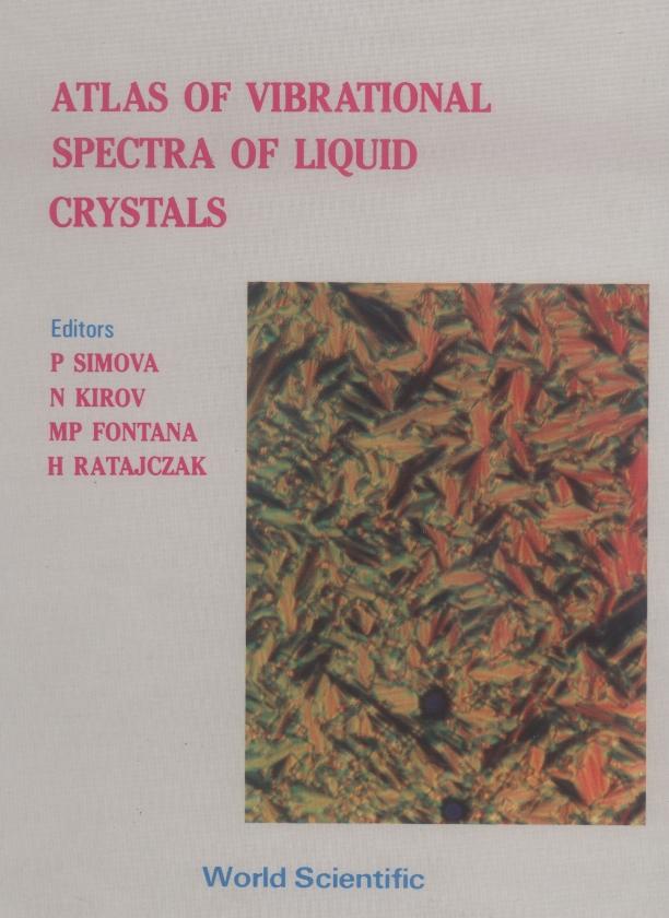 ALTAS OF VIBRATIONAL SPECTRA  OF LIQUID. by Fontana Marco P, Kirov Nikolav, Ratajczak H