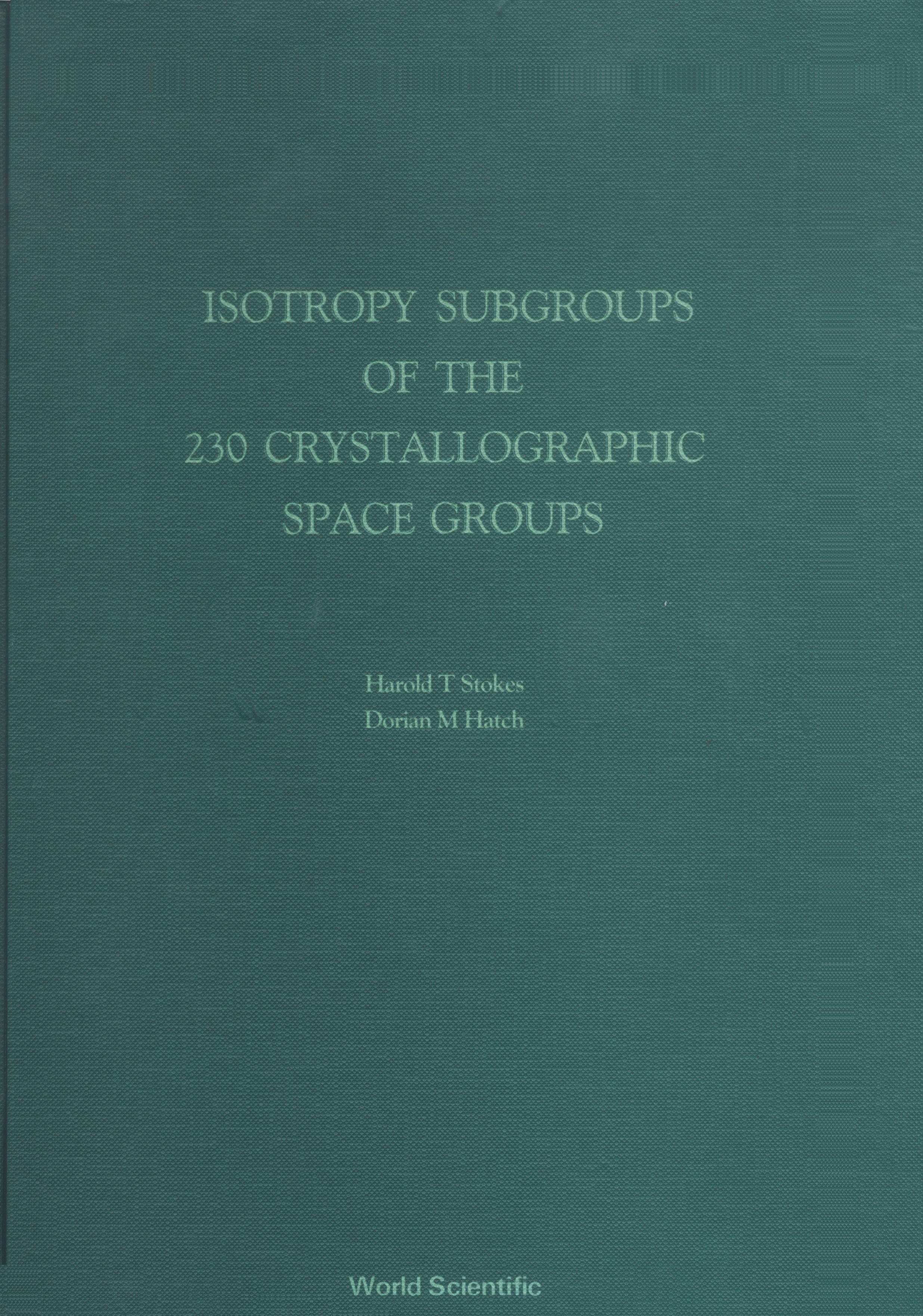 ISOTROPY SUBGROUPS OF THE 230 CRYSTALLOG