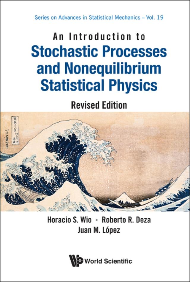INTRO STOCH PROC & NONEQU .. REV ED by Horacio Sergio Wio, Juan M Lopez, Roberto R Deza