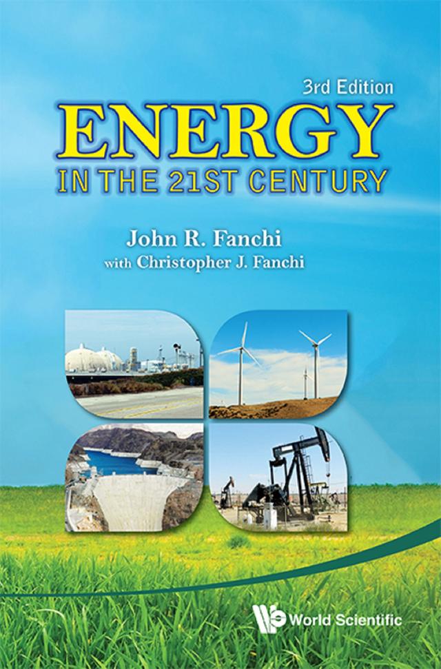 ENERGY IN THE 21ST CENTURY (3RD ED) by John R Fanchi