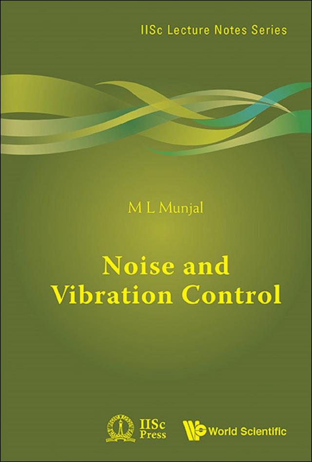 NOISE AND VIBRATION CONTROL by M L Munjal