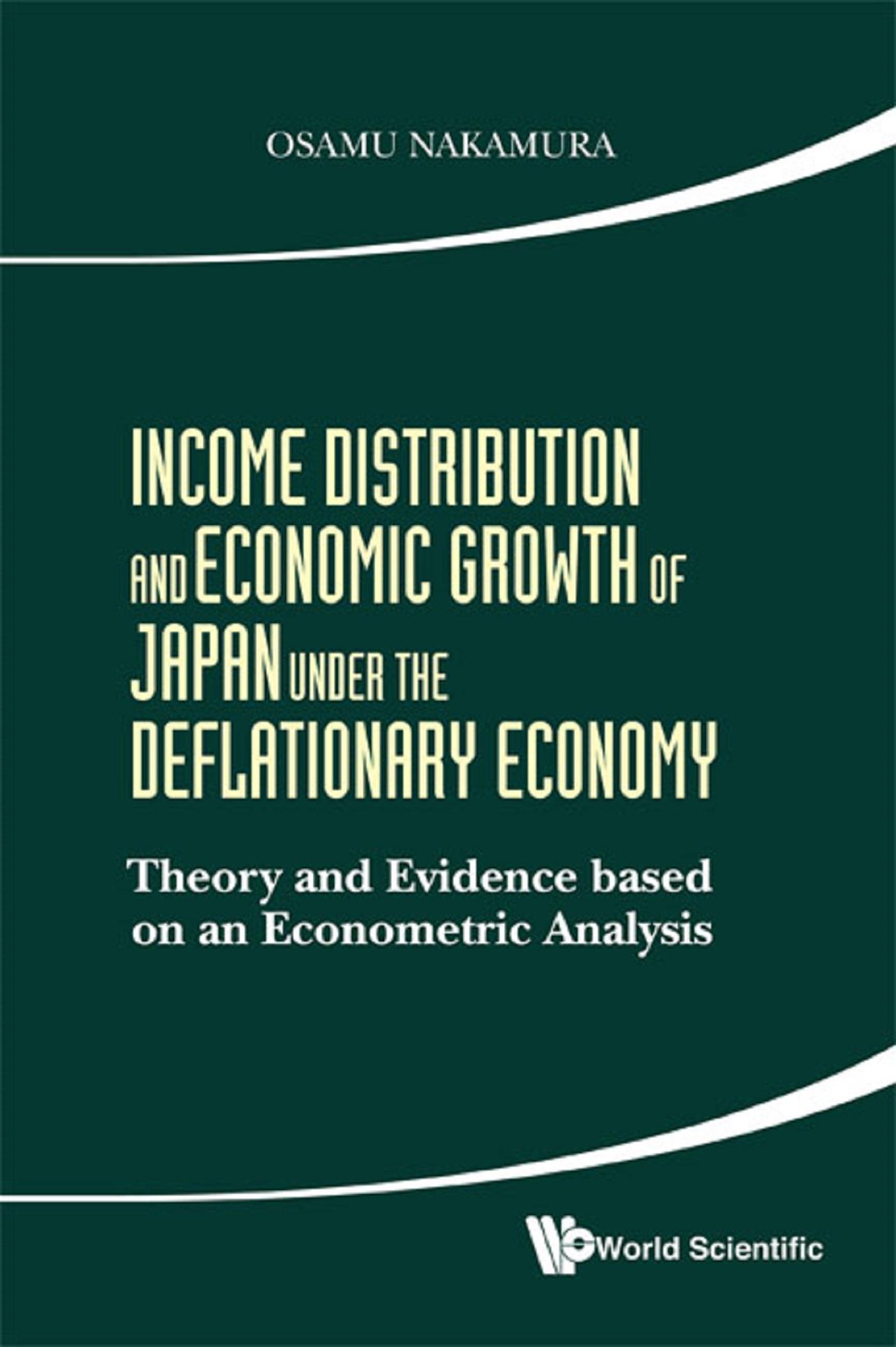 INCOME DISTRIBUTION AND ECONOMIC GROWTH OF JAPAN UNDER THE..