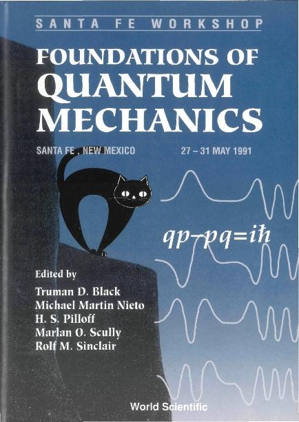 FOUNDATIONS OF QUANTUM MECHANICS by Black T D, Scully Marlan O, Sinclair Robert Michael