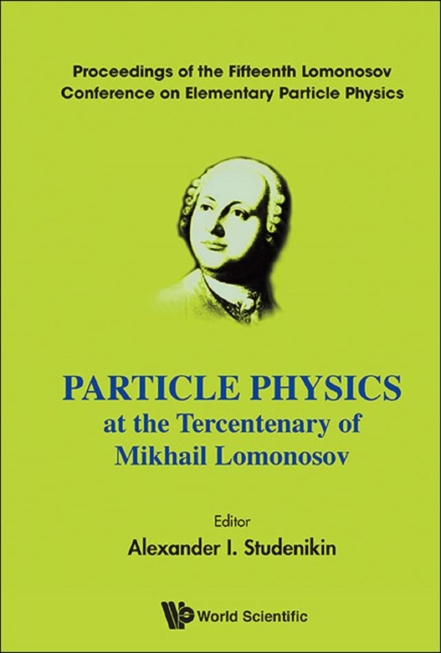 PARTICLE PHYSICS AT THE YEAR OF TERCENTENARY OF MOKHAIL ... by Alexander I Studenikin