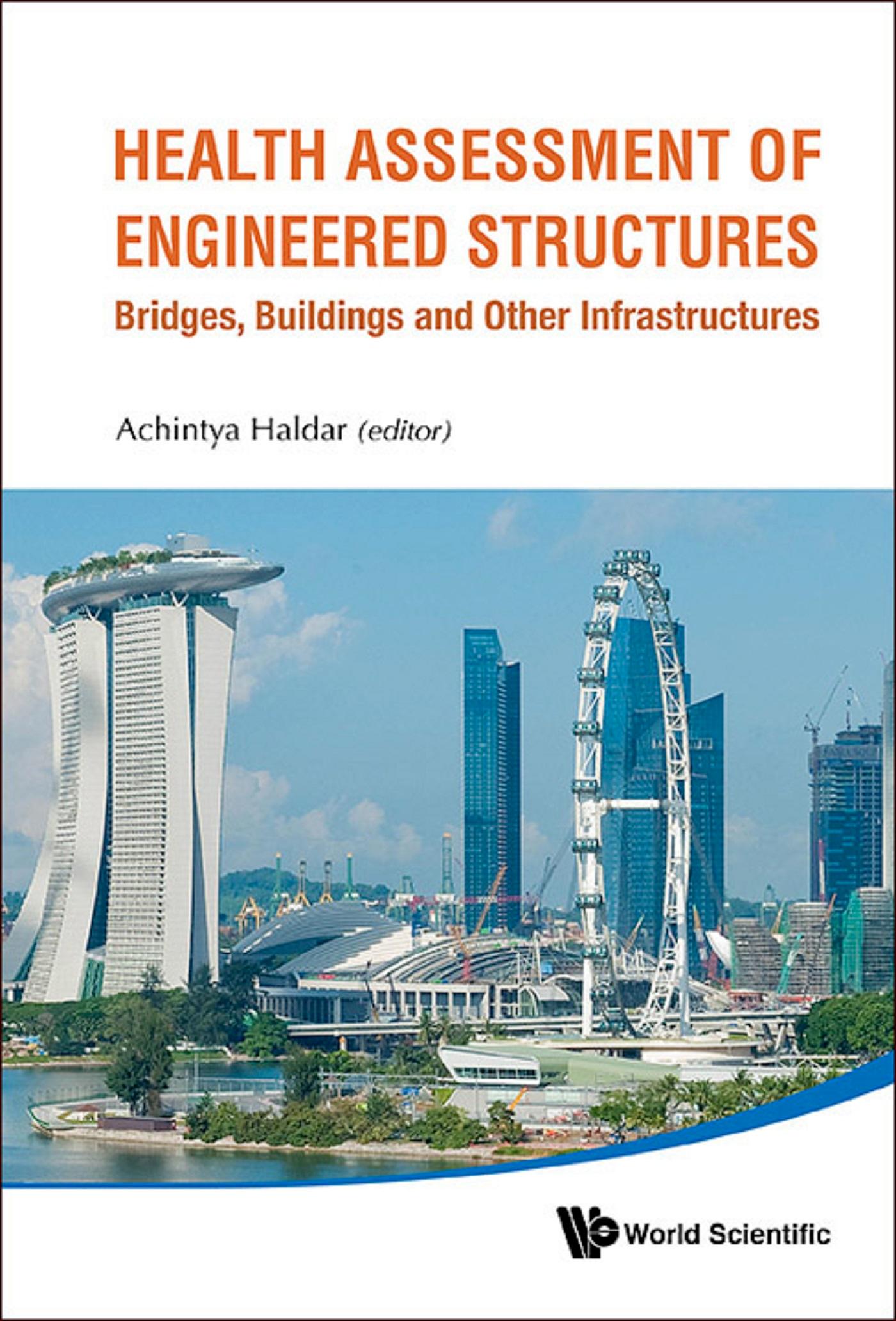 HEALTH ASSESSMENT OF ENGINEERED STRUCTURES: BRIDGES