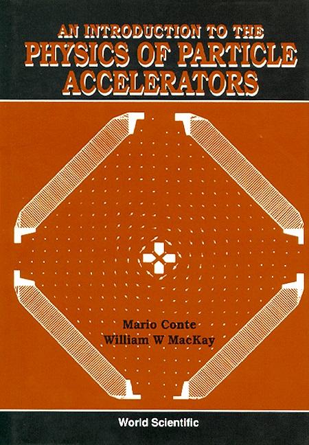 INTRO TO THE PHYS OF PARTICLE ACCEL...
