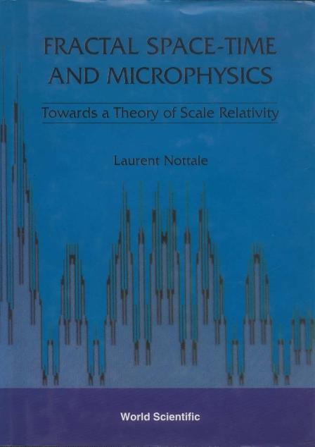 FRACTAL SPACE-TIME & MICRO PHYSICS by Nottale Laurent