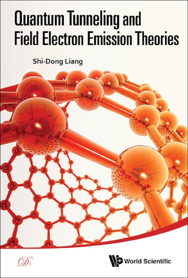 QUANTUM TUNNELING AND FIELD ELECTRON EMISSION THEORIES by Shi-dong Liang