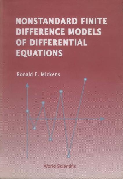 NONSTANDARD FINITE DIFFERENCE MODELS... by Mickens Ronald E
