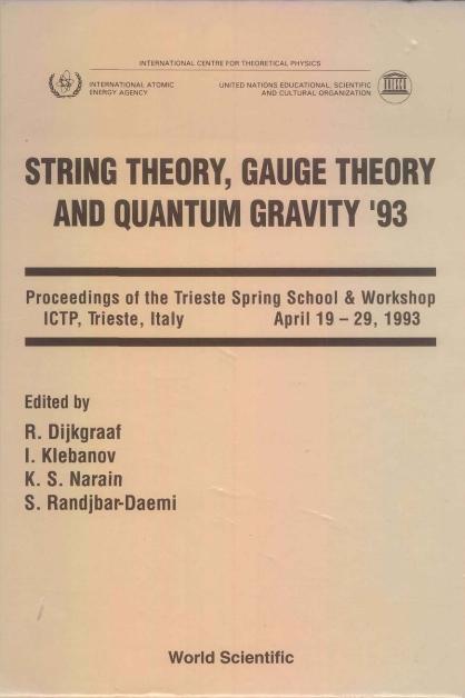 STRING THEO,GAUGE THEO & QUANTUM GRAVITY by Dijkgraaf Robbert, Klebanov Igor R, Randjbar-daemi Seifallah