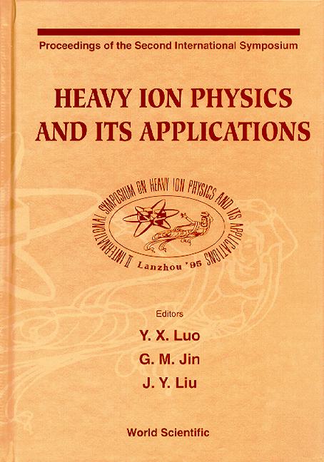 HEAVY ION PHYSICS AND ITS APPLICATIONS