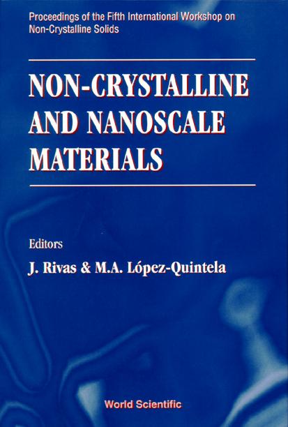 NON-CRYSTALLINE & NANOSCALE MATERIALS
