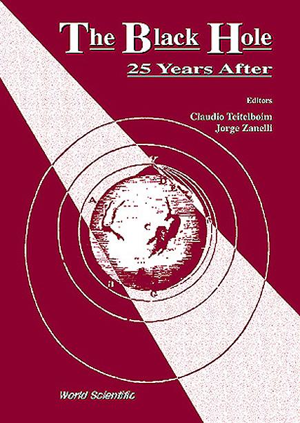BLACK HOLE, 25 YEARS AFTER by Teitelboim Claudio, Zanelli Jorge